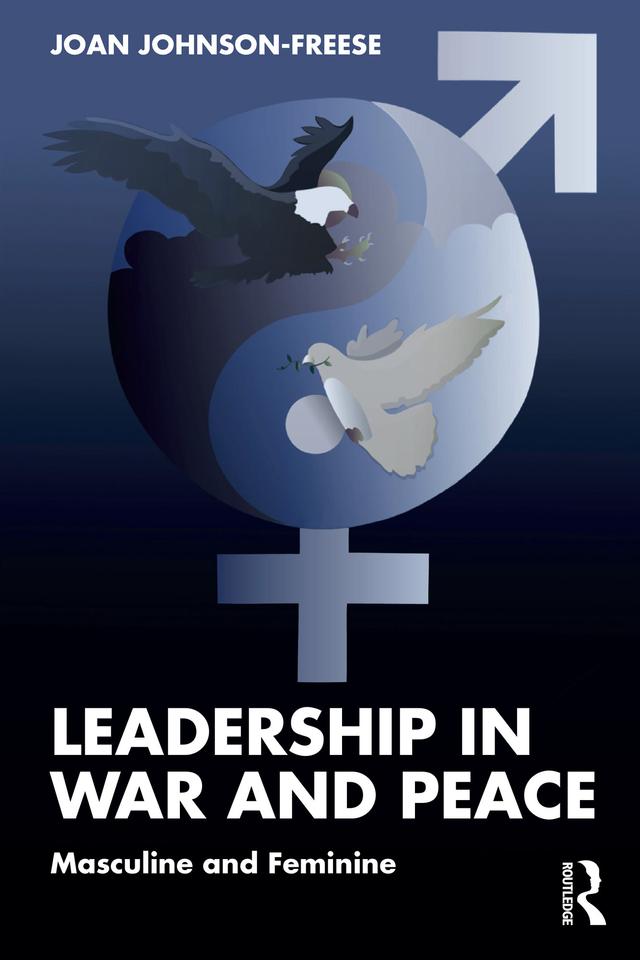 Leadership in War and Peace by Joan Johnson-Freese