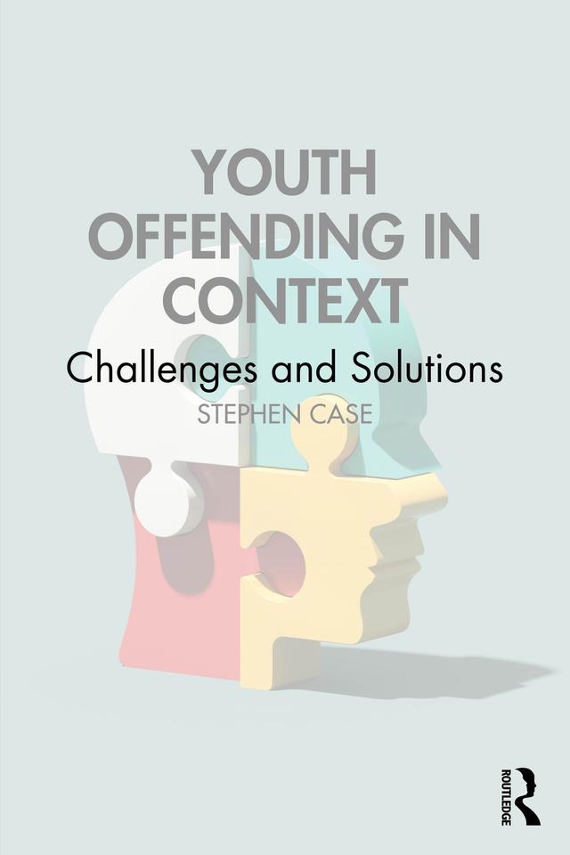 Youth Offending in Context by Stephen Case