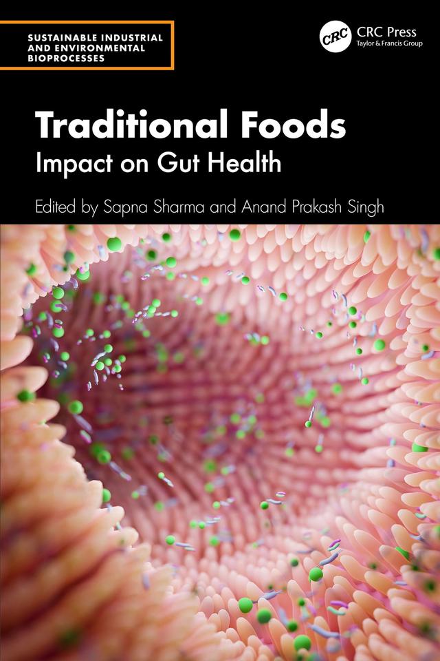 Traditional Foods by Anand Prakash Singh, Sapna Sharma
