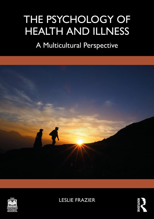 The Psychology of Health and Illness by Leslie D. Frazier