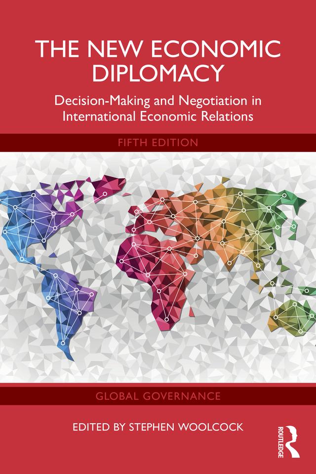 The New Economic Diplomacy by Stephen Woolcock