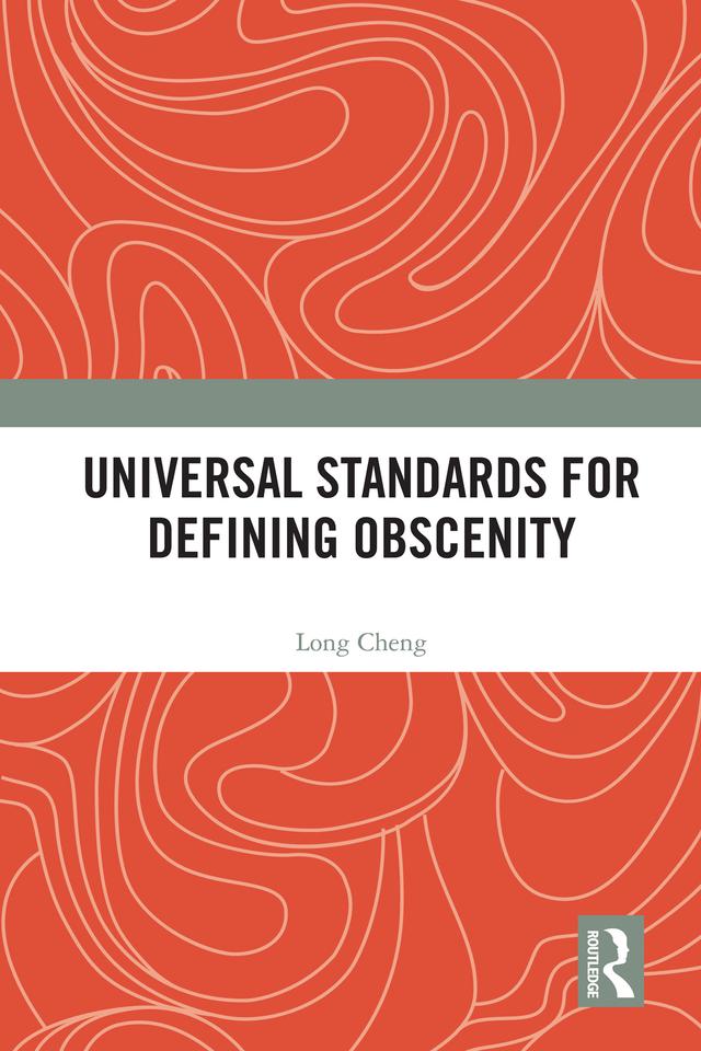 Universal Standards for Defining Obscenity by Long Cheng