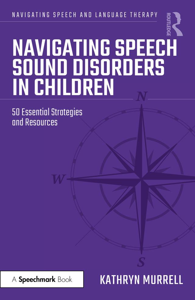 Navigating Speech Sound Disorders in Children by Kathryn Murrell