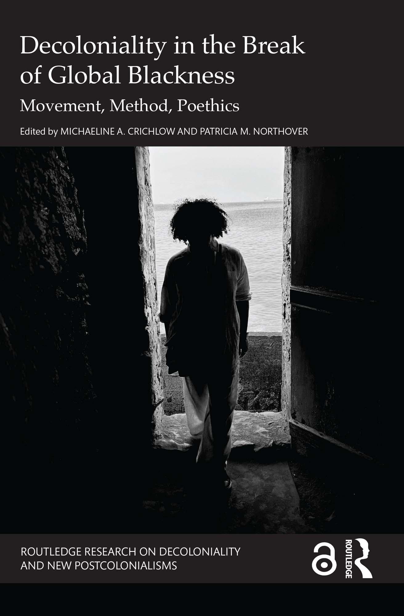 Decoloniality in the Break of Global Blackness