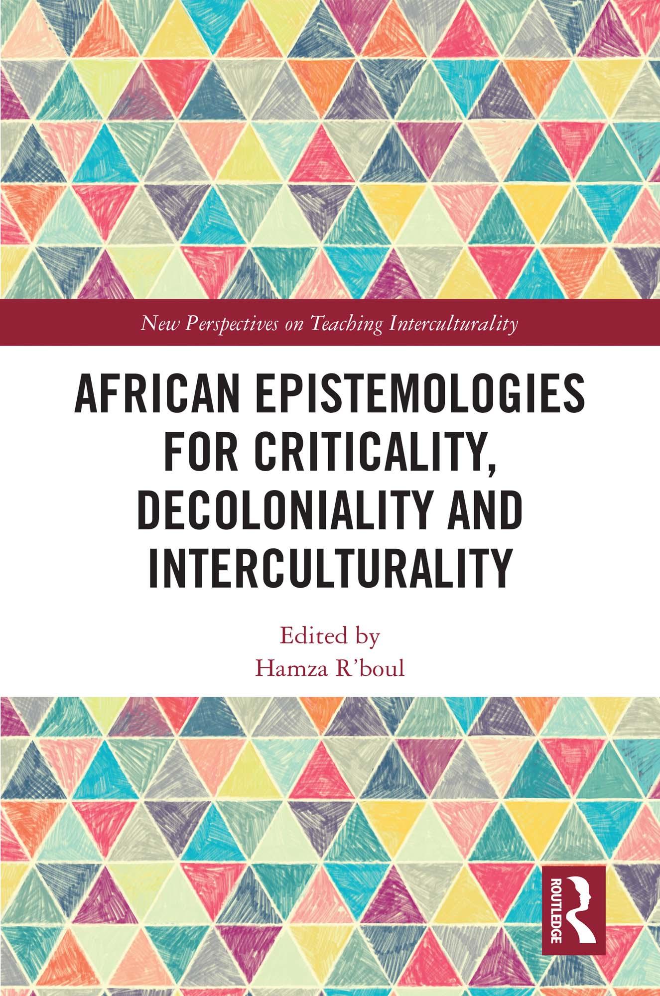 African Epistemologies for Criticality, Decoloniality and Interculturality