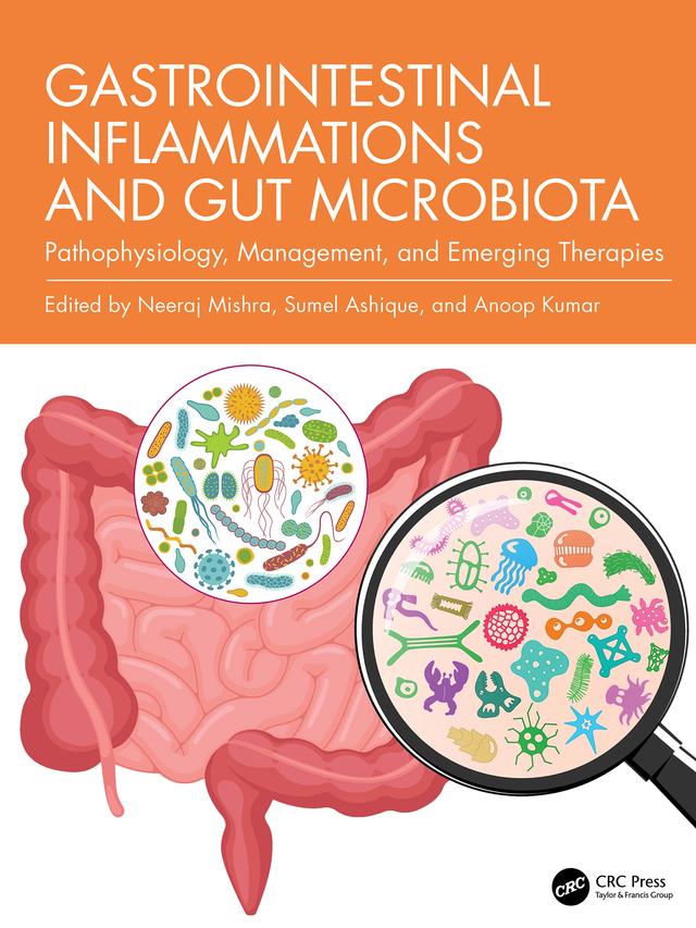 Gastrointestinal Inflammations and Gut Microbiota by Anoop Kumar, Neeraj Mishra, Sumel Ashique