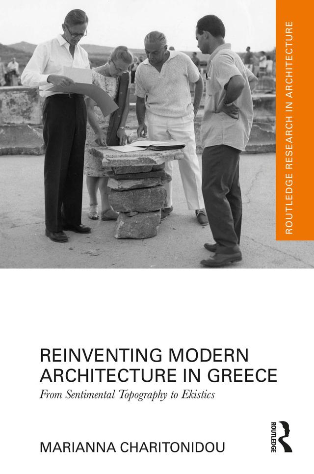 Reinventing Modern Architecture in Greece by Marianna Charitonidou