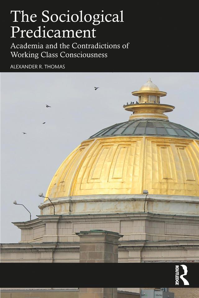 The Sociological Predicament by Alexander Thomas