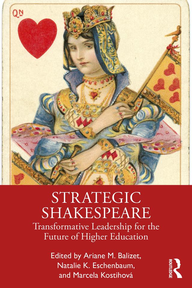 Strategic Shakespeare by Ariane M. Balizet, Marcela Kostihová, Natalie K. Eschenbaum