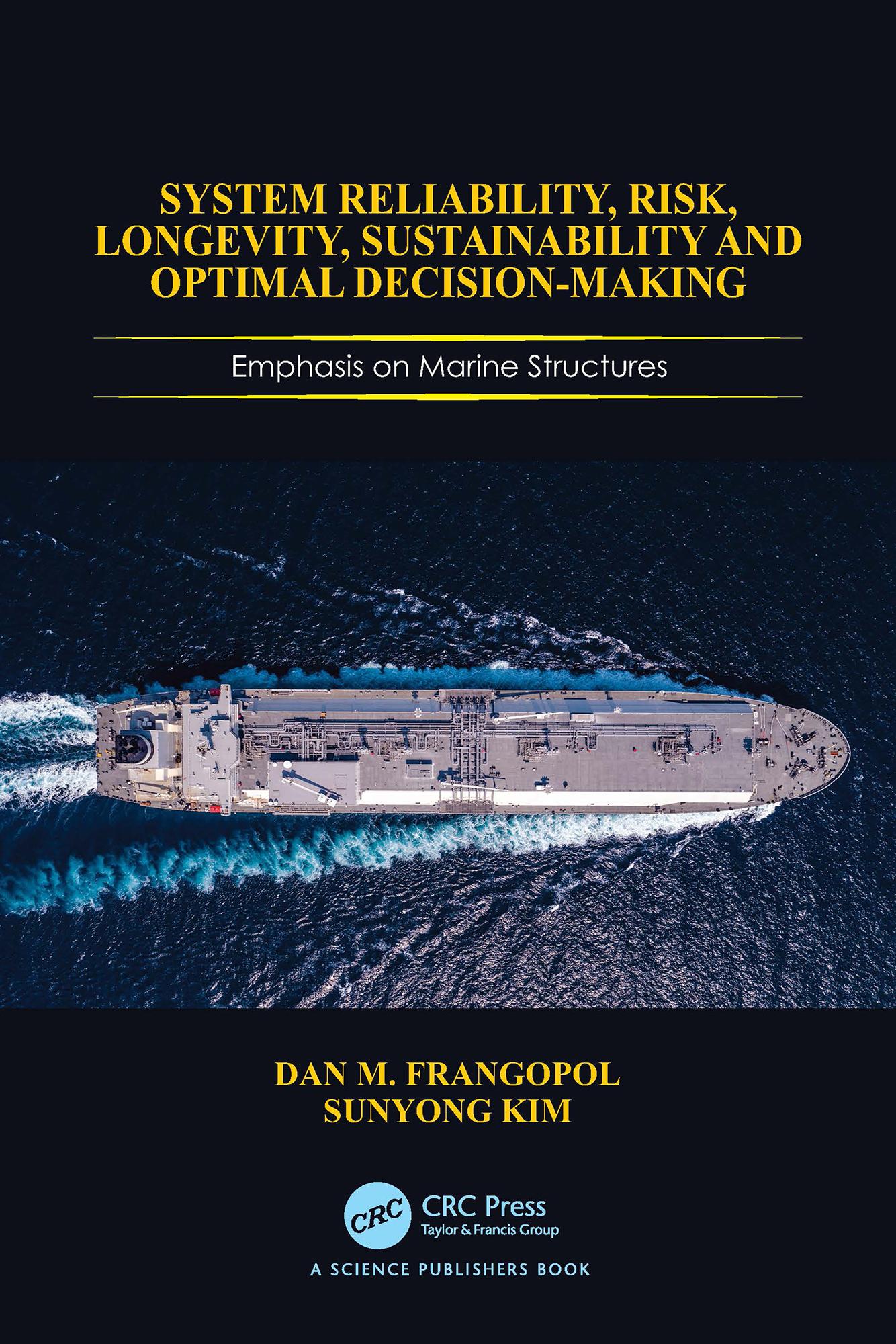 System Reliability, Risk, Longevity, Sustainability and Optimal Decision Making