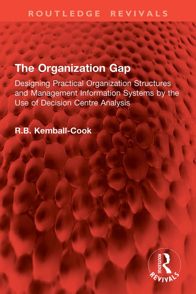The Organization Gap by R.B. Kemball-Cook
