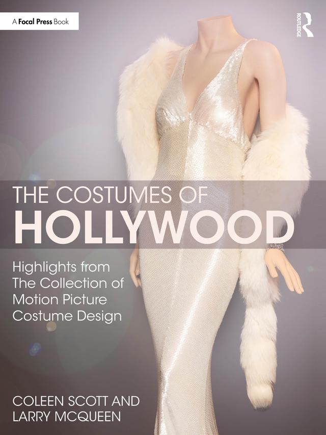 The Costumes of Hollywood by Coleen Scott, Larry McQueen