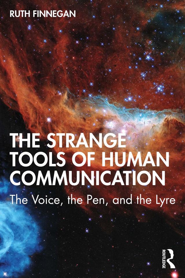 The Strange Tools of Human Communication by Ruth Finnegan
