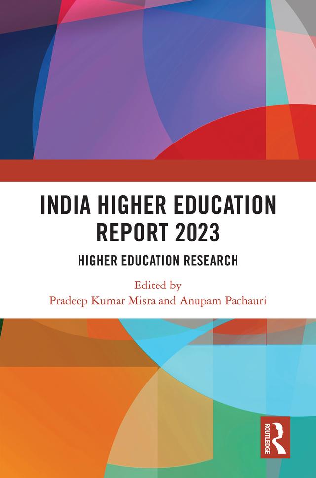 India Higher Education Report 2023 by Anupam Pachauri, Pradeep Kumar Misra