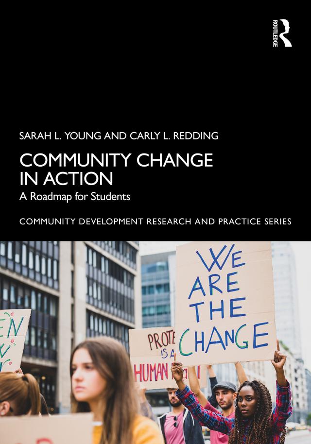 Community Change in Action by Carly L. Redding, Sarah L. Young