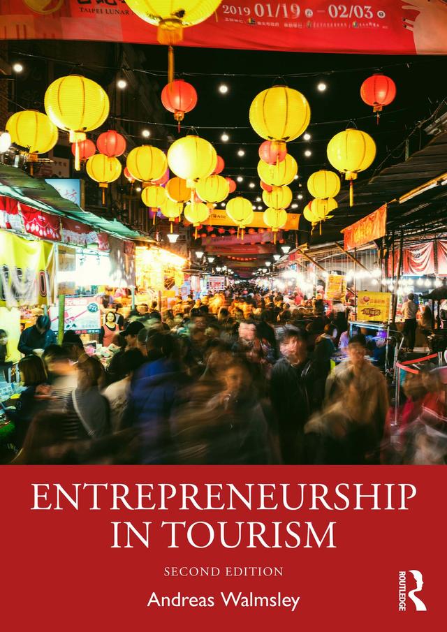 Entrepreneurship in Tourism by Andreas Walmsley