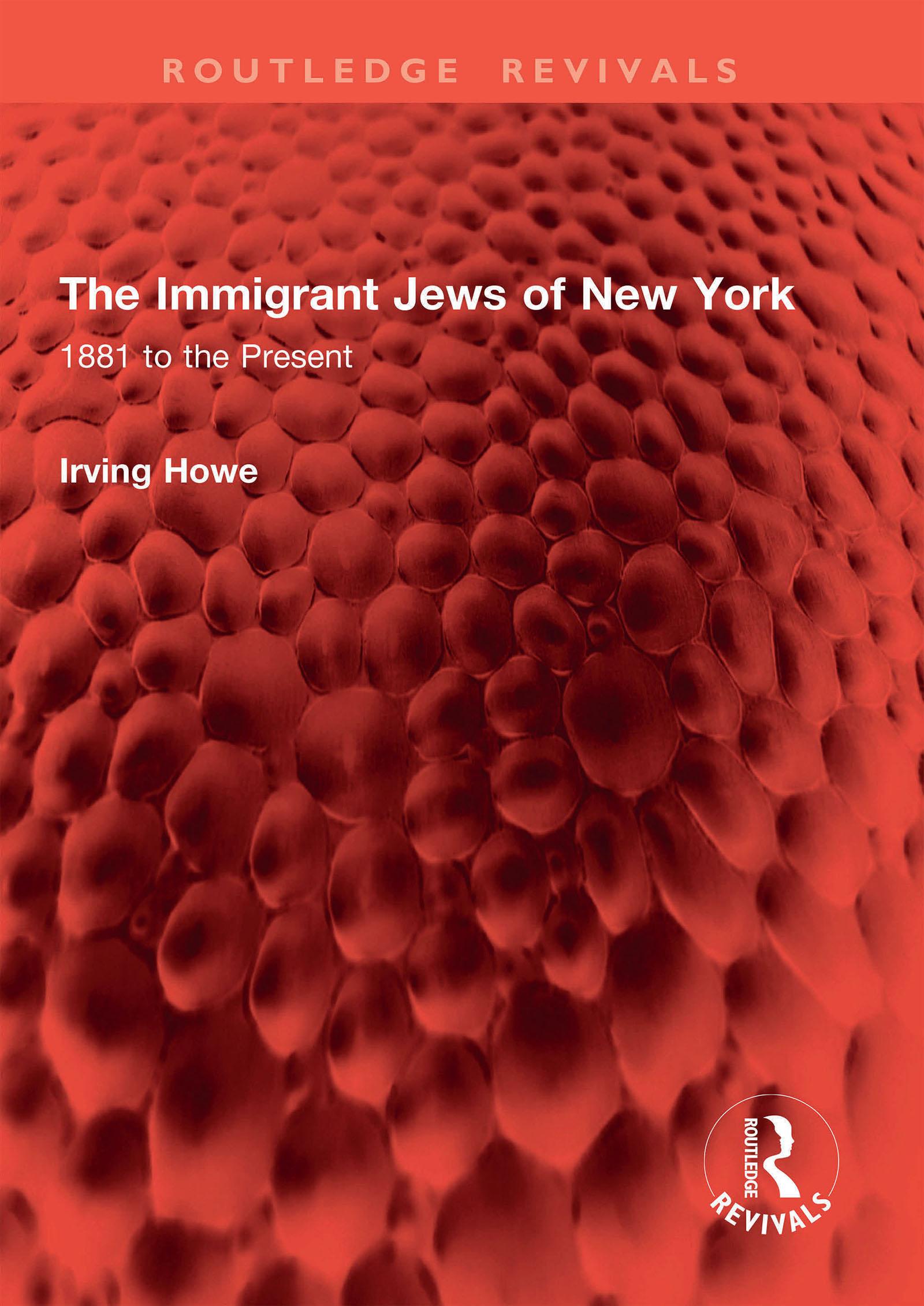 The Immigrant Jews of New York