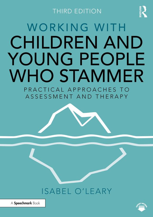 Working with Children and Young People Who Stammer by Isabel O'Leary
