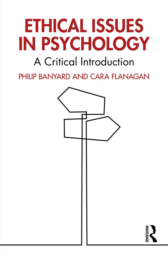 Ethical Issues in Psychology by Cara Flanagan, Philip Banyard