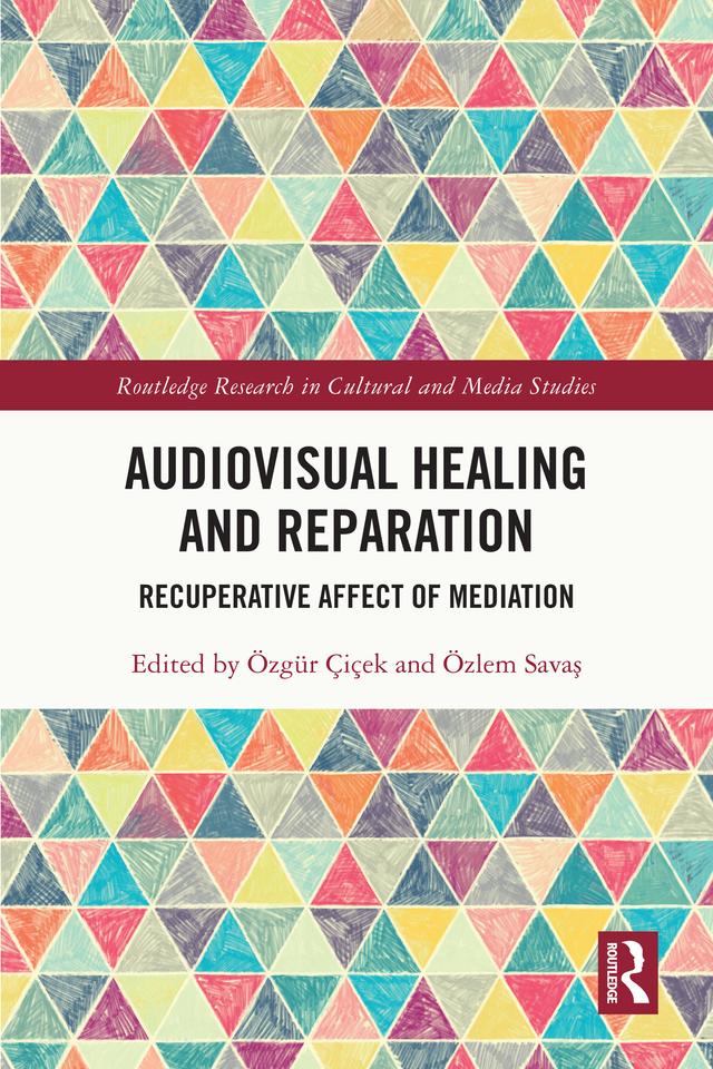 Audiovisual Healing and Reparation by Özgür Çiçek, Özlem Savaş