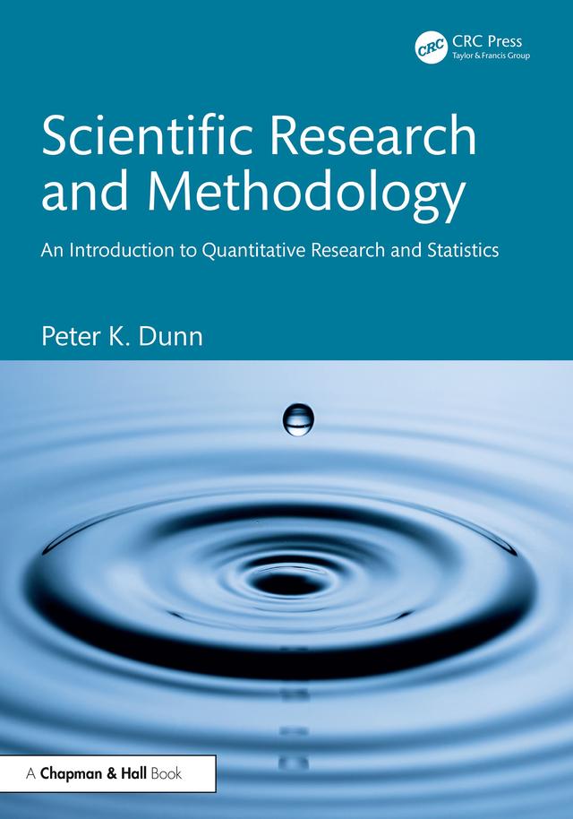 Scientific Research and Methodology by Peter K. Dunn