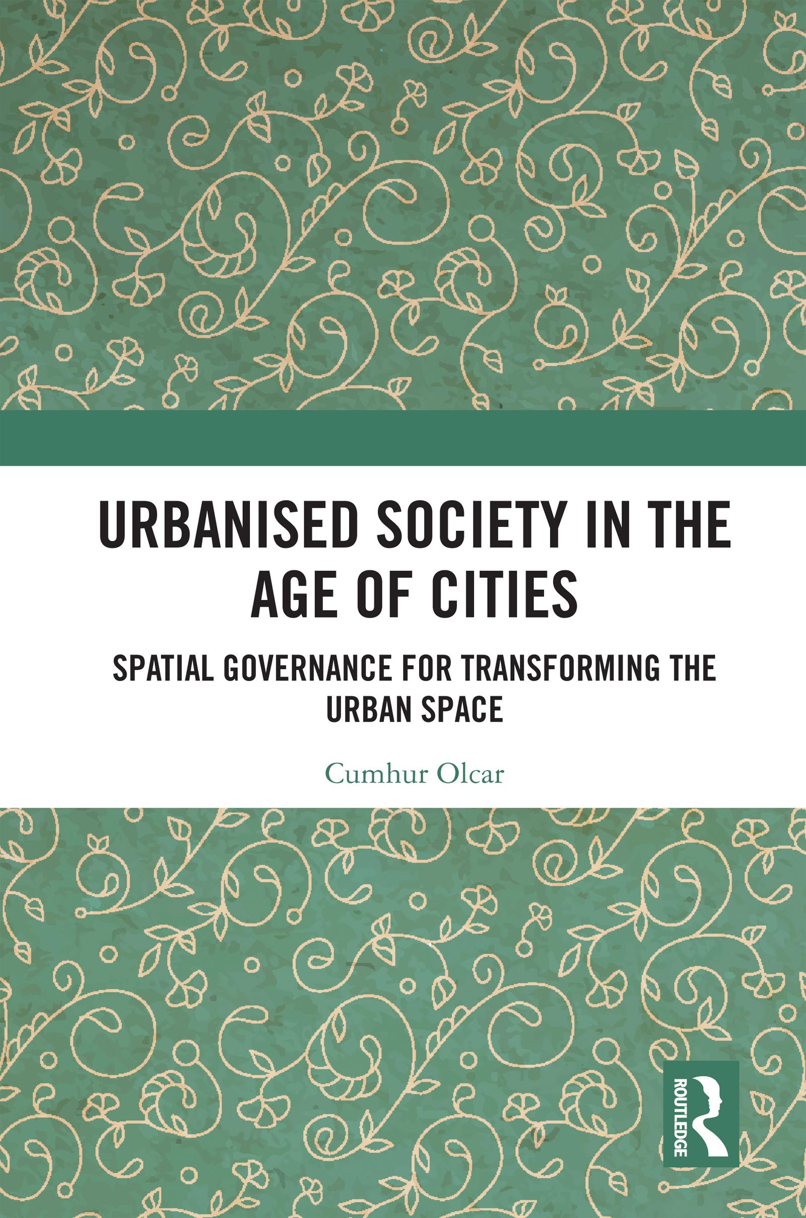 Urbanised Society in the Age of Cities