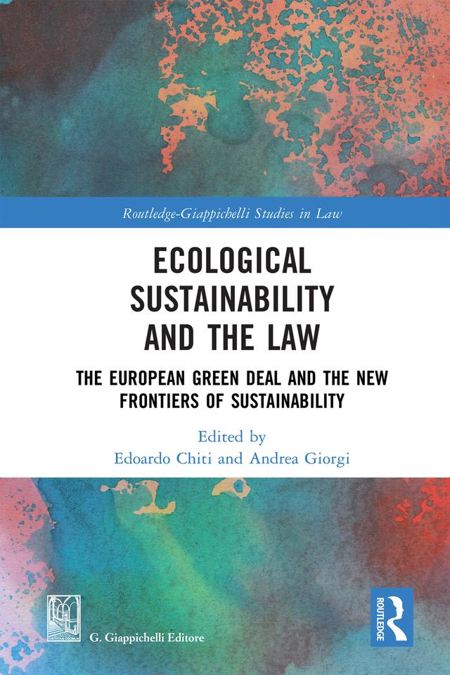 Ecological Sustainability and the Law by Andrea Giorgi, Edoardo Chiti