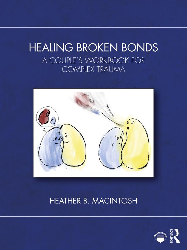 Healing Broken Bonds by Heather B. MacIntosh