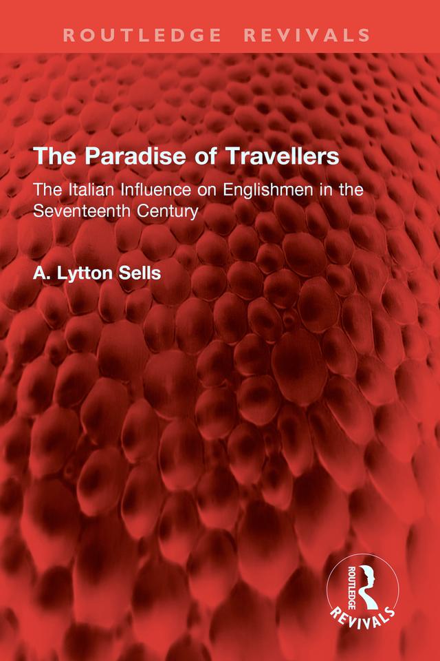 The Paradise of Travellers by A. Lytton Sells