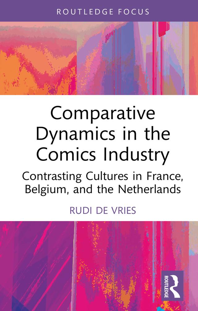 Comparative Dynamics in the Comics Industry by Rudi de Vries