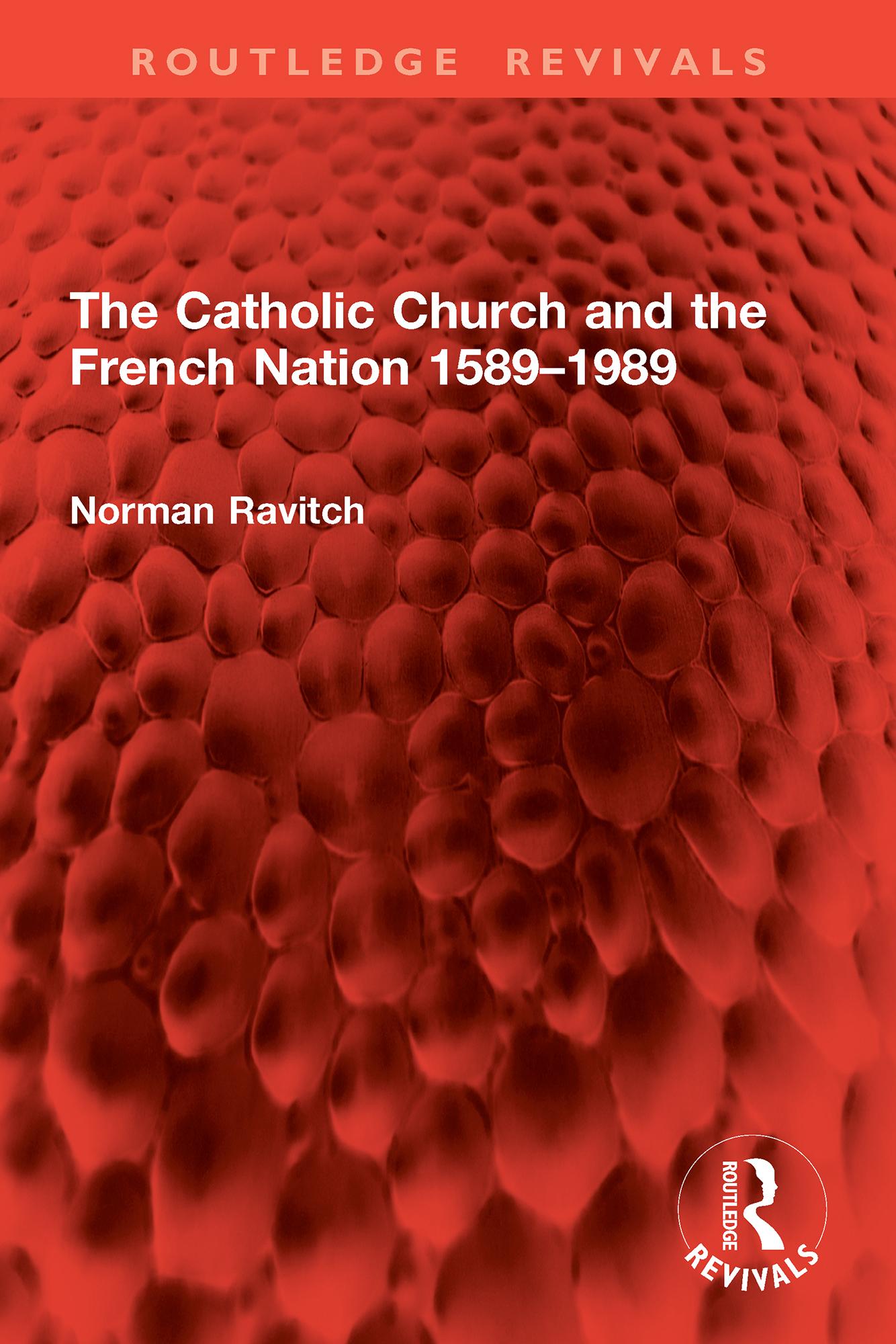 The Catholic Church and the French Nation 1589–1989