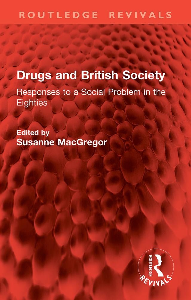 Drugs and British Society by Susanne MacGregor