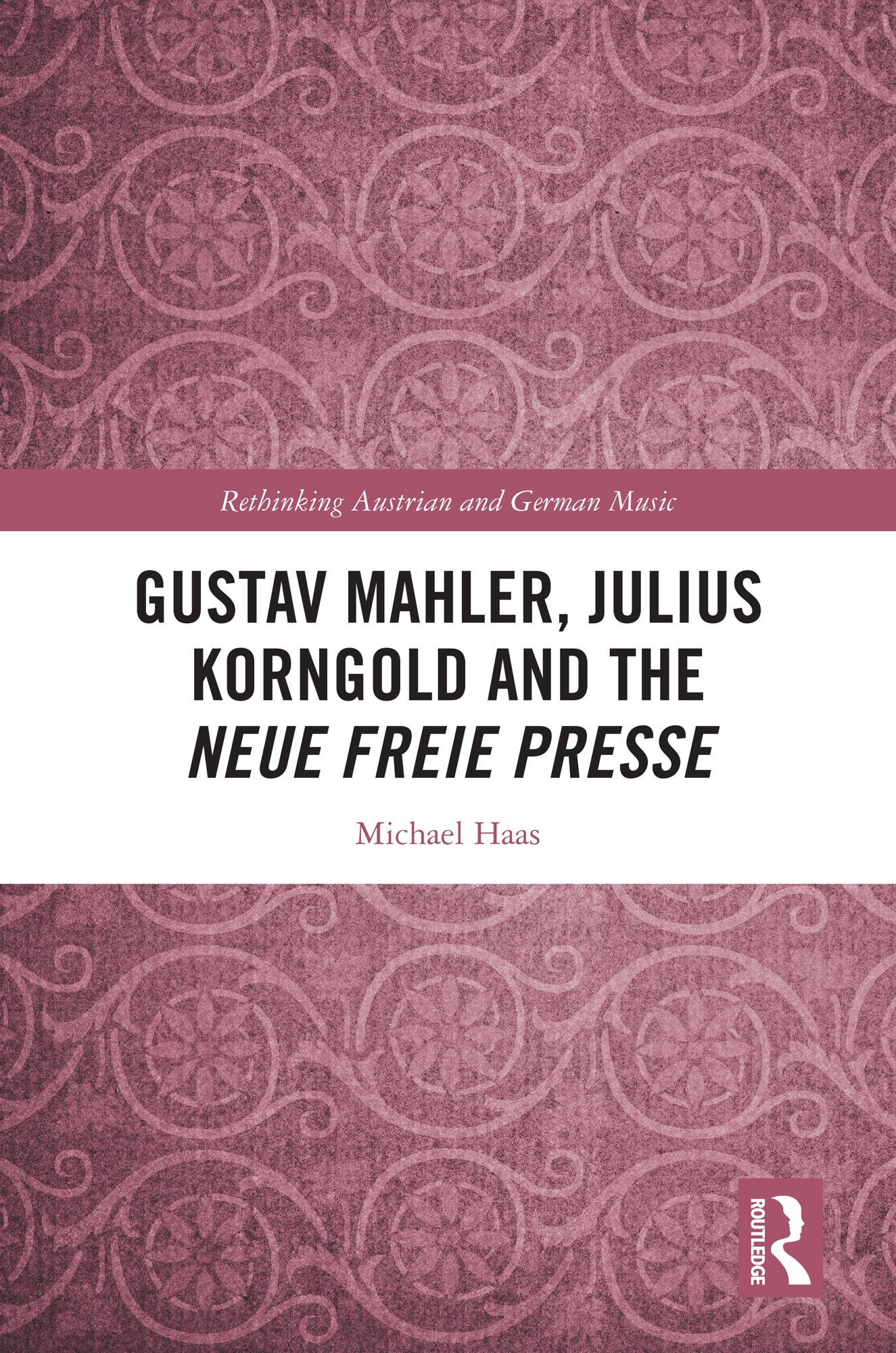 Gustav Mahler, Julius Korngold and the Neue Freie Presse