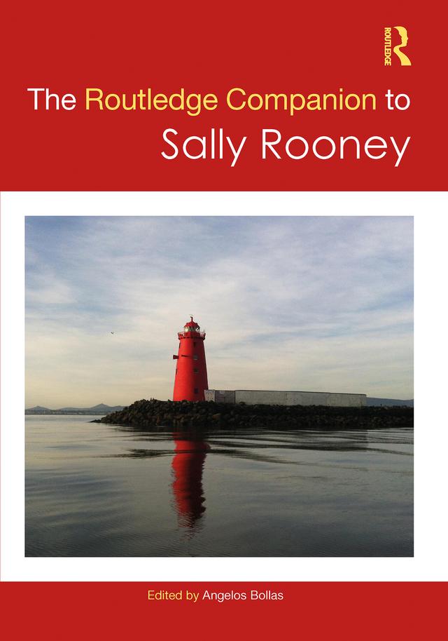 The Routledge Companion to Sally Rooney by Angelos Bollas