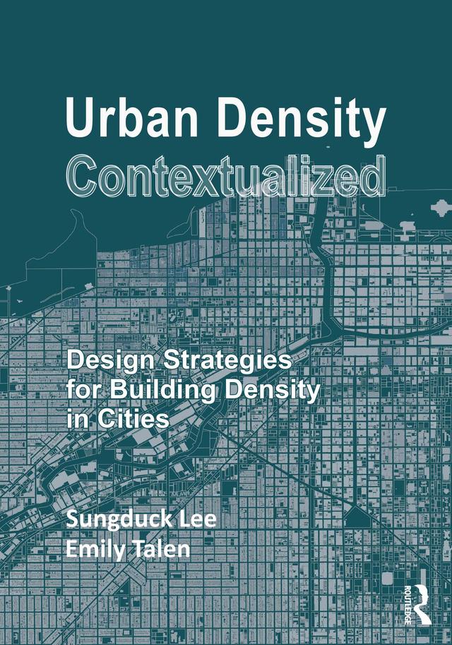 Urban Density Contextualized by Emily Talen, Sungduck Lee