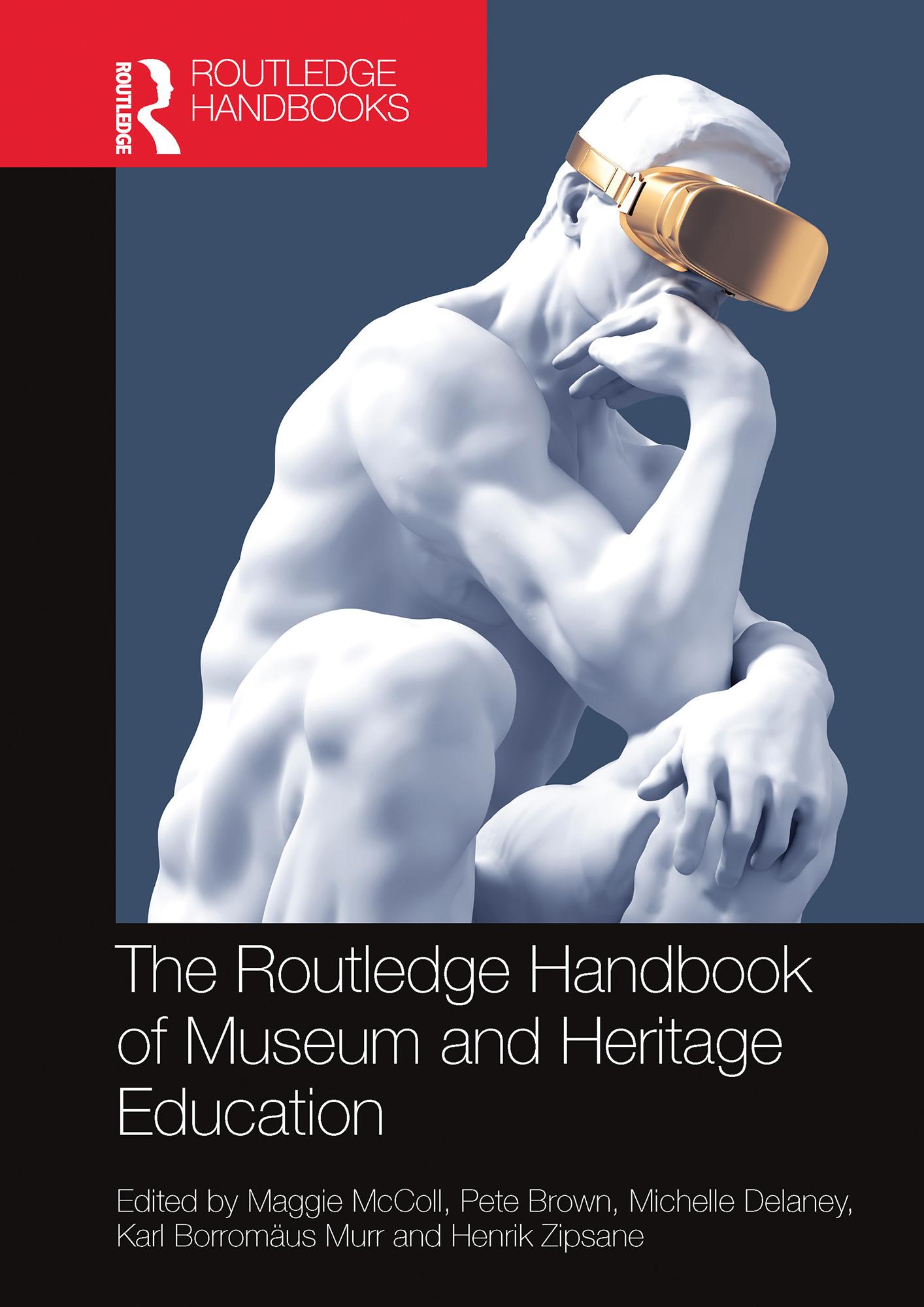 The Routledge Handbook of Museum and Heritage Education