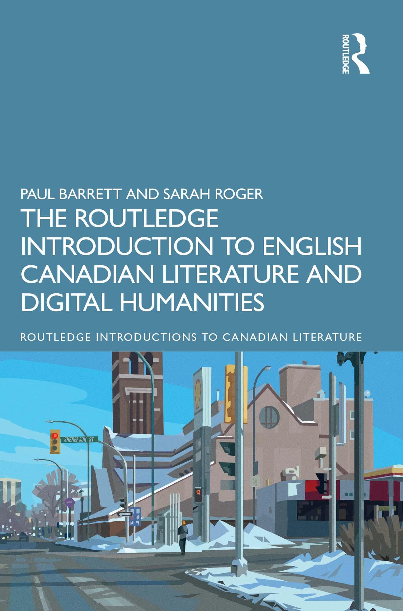 The Routledge Introduction to English Canadian Literature and Digital Humanities