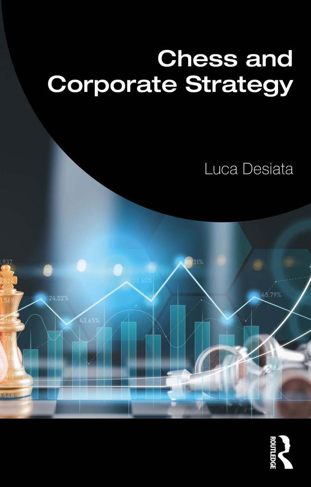 Chess and Corporate Strategy by Luca Desiata