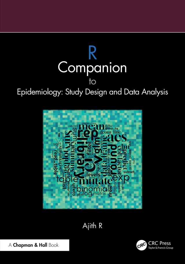 R Companion to Epidemiology: Study Design and Data Analysis by Ajith R