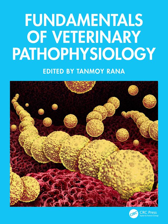 Fundamentals of Veterinary Pathophysiology by Tanmoy Rana