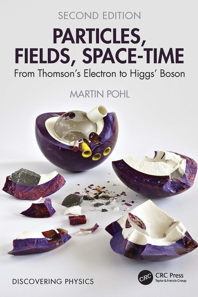 Particles, Fields, Space-Time by Martin Pohl