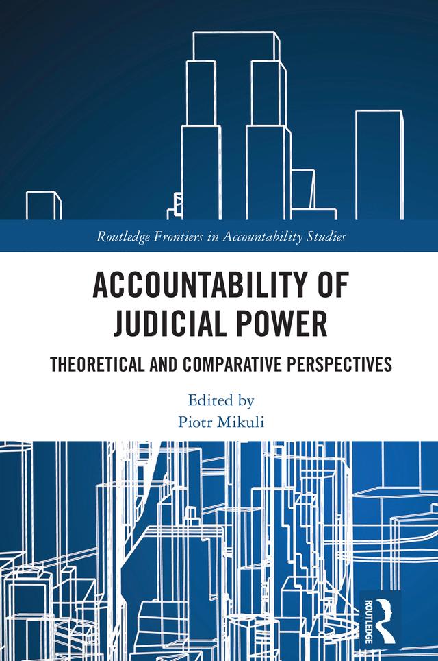 Accountability of Judicial Power by Piotr Mikuli