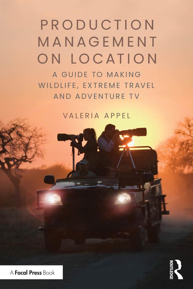 Production Management on Location by Valeria Appel