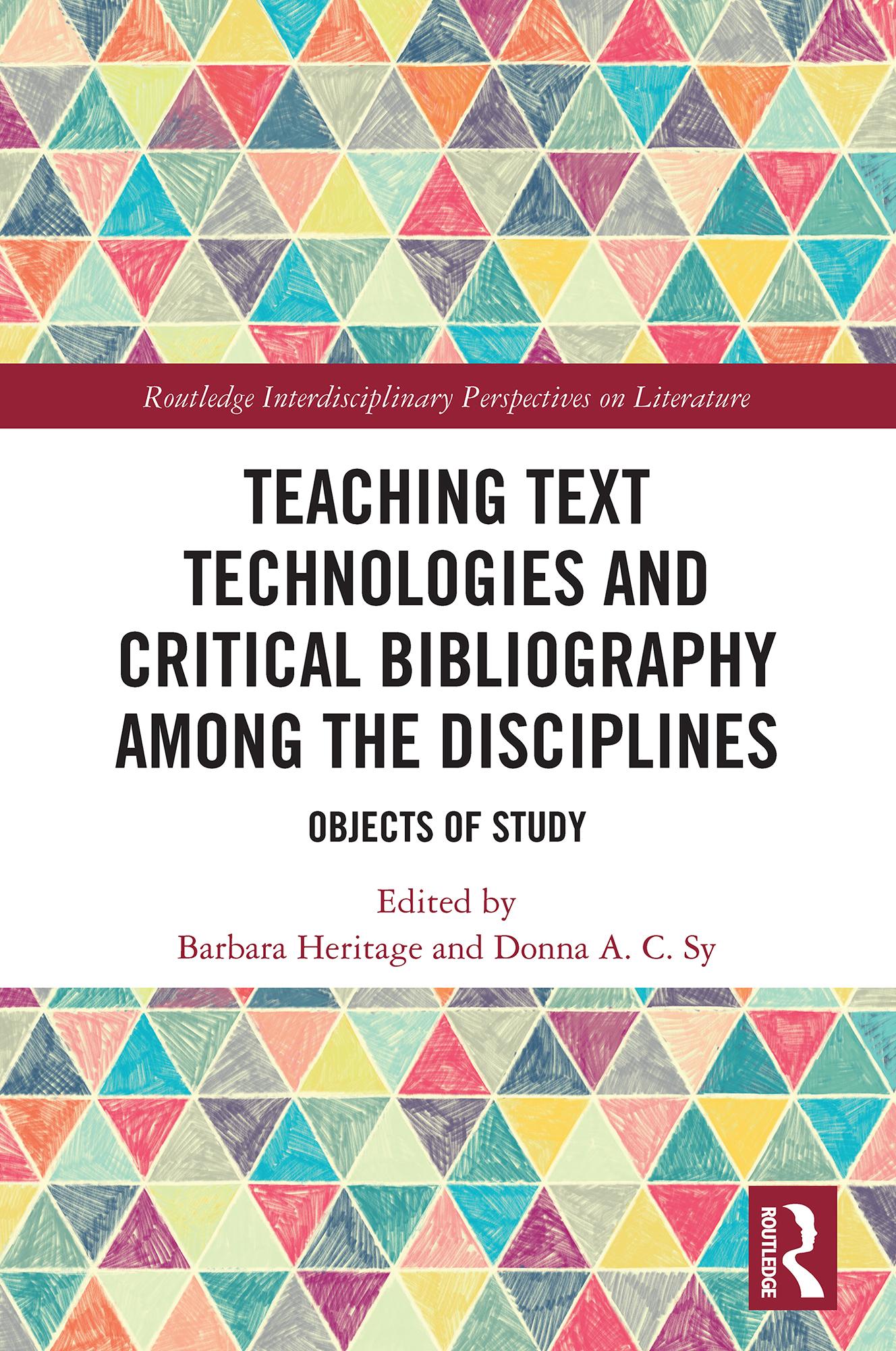 Teaching Text Technologies and Critical Bibliography Among the Disciplines