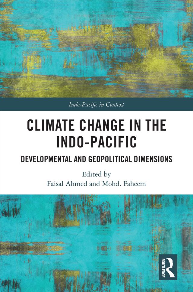 Climate Change in the Indo-Pacific by Faisal Ahmed, Mohd Faheem