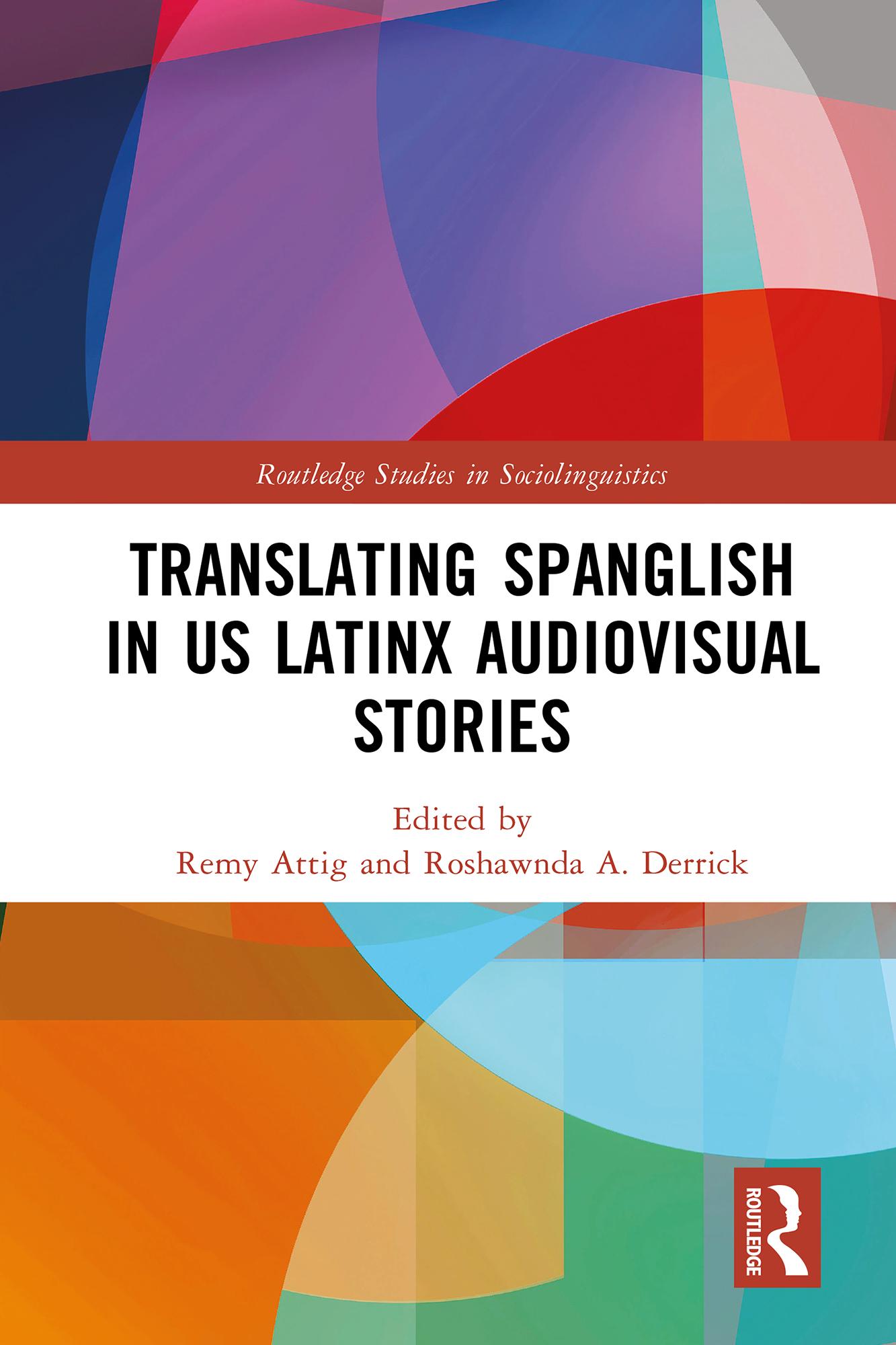 Translating Spanglish in US Latinx Audiovisual Stories