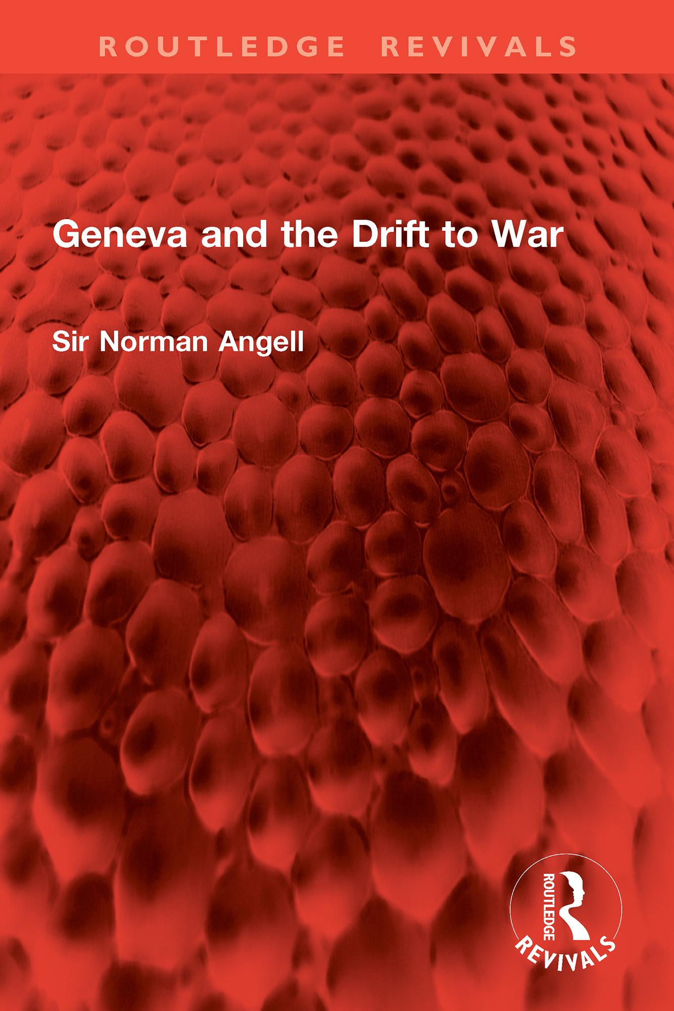 Geneva and the Drift to War