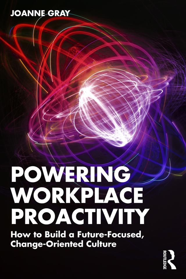 Powering Workplace Proactivity by Joanne Gray
