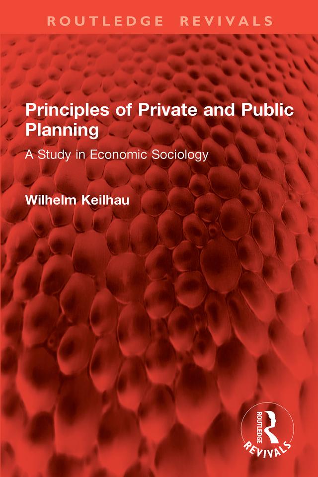Principles of Private and Public Planning by Wilhelm Keilhau