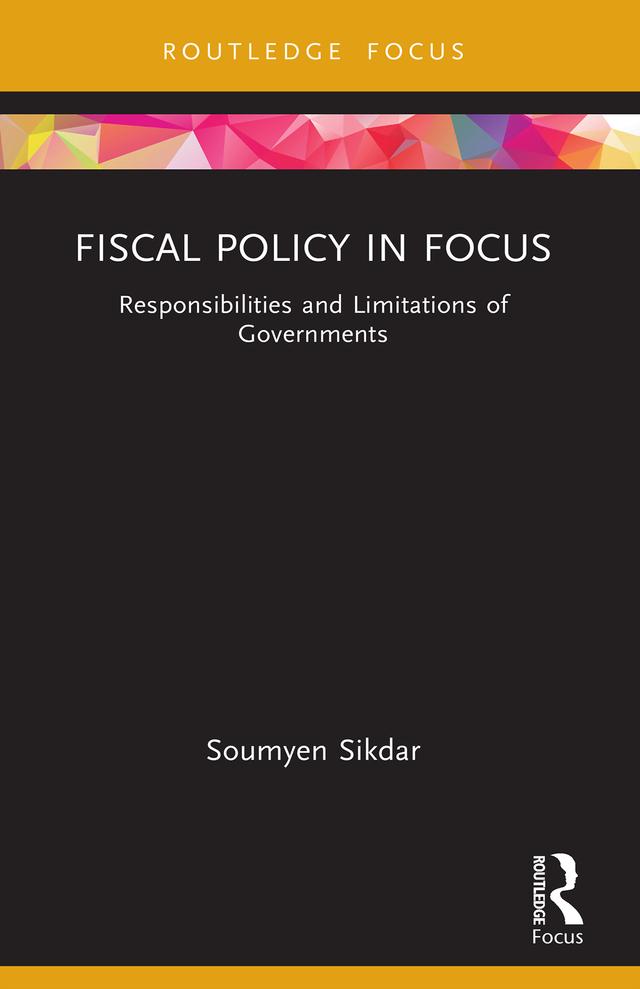 Fiscal Policy in Focus by Soumyen Sikdar